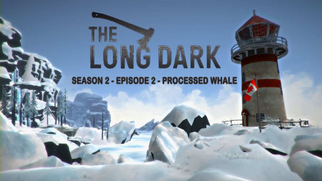 Let's Play The Long Dark S2 EP2 "Processed Whale" .301 Update Xbox One Stalker Mode - YouTube JobbyPaws Gaming