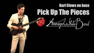 Pick Up The Pieces by The Average White Band (all bass arrangement) - Karl Clews on bass