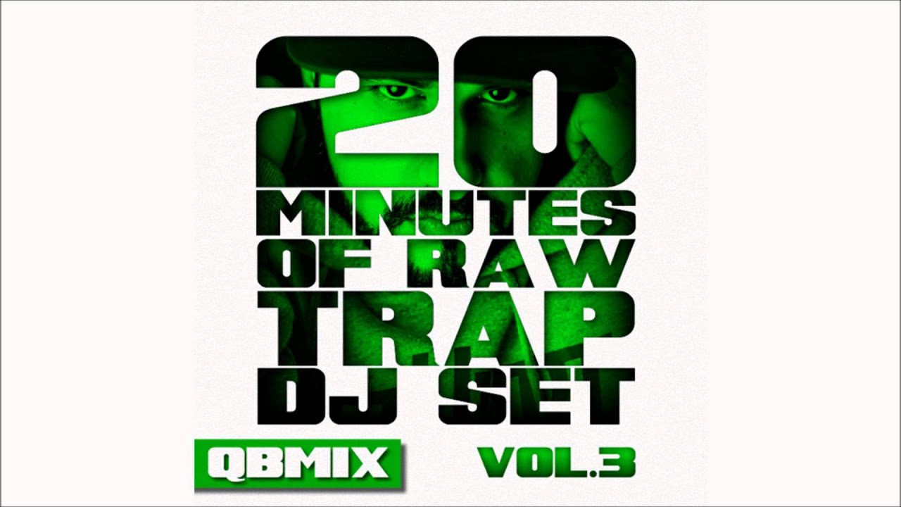 Q.B.Mix - 20 Minutes of raw Trap Vol 3