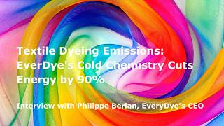 Textile Dyeing Emissions: EverDye's Cold Chemistry Cuts Energy by 90%