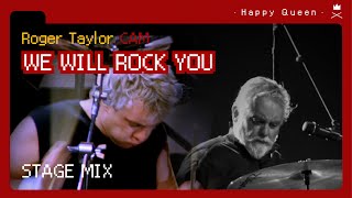 We Will Rock You - Roger Taylor CAM | Stage Mix
