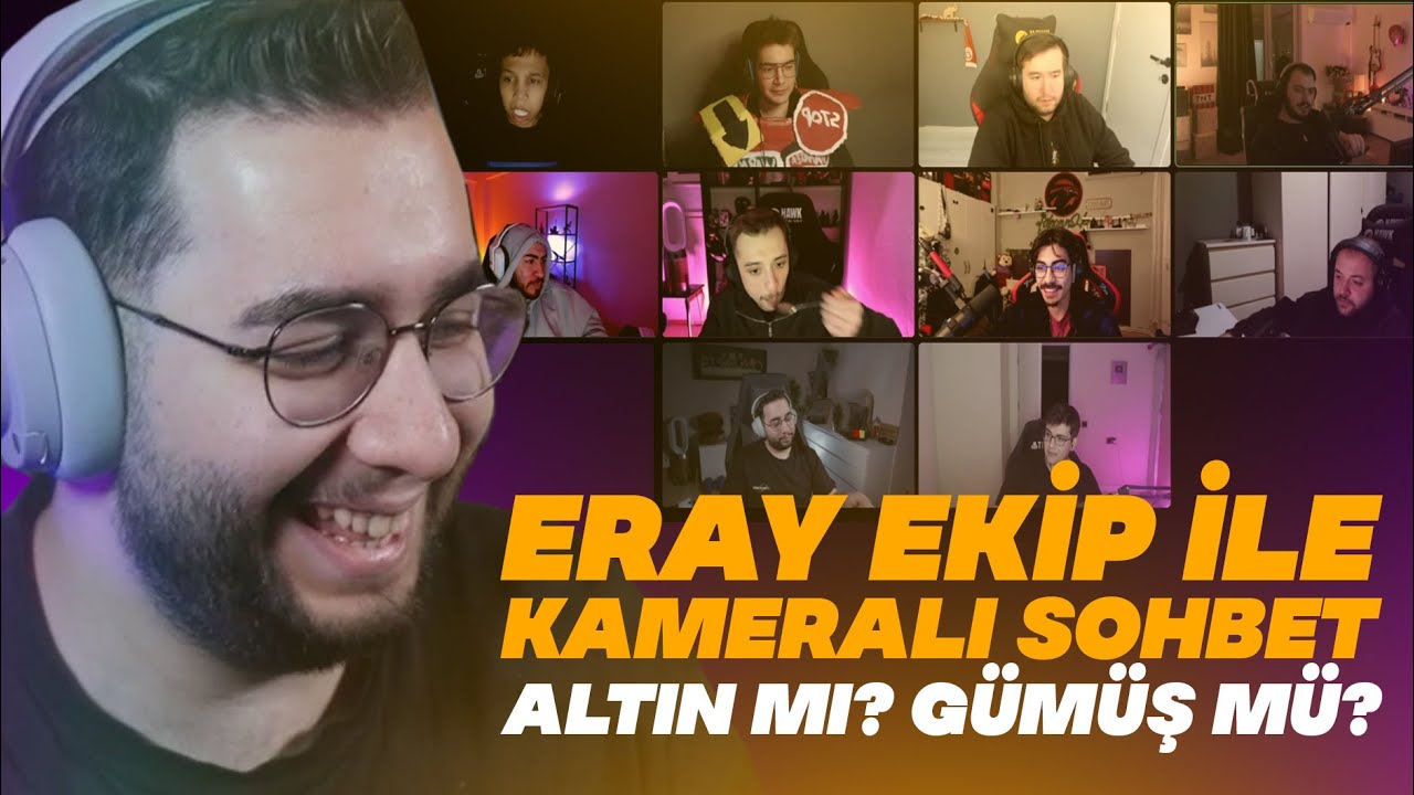 ERAY | EKİP İLE KAMERALI SOHBET ALTIN MI GÜMÜŞ MÜ?