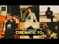 50+ PRESET LIGHTROOM | CINEMATIC 90s | LIGHTROOM TUTORIAL