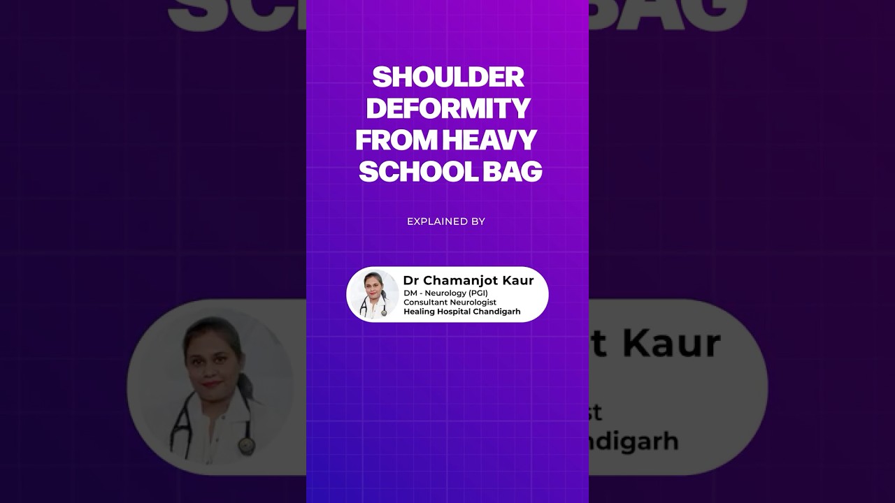 Shoulder Deformity From Heavy School Bag Explained By Dr. Chamanjot Kaur