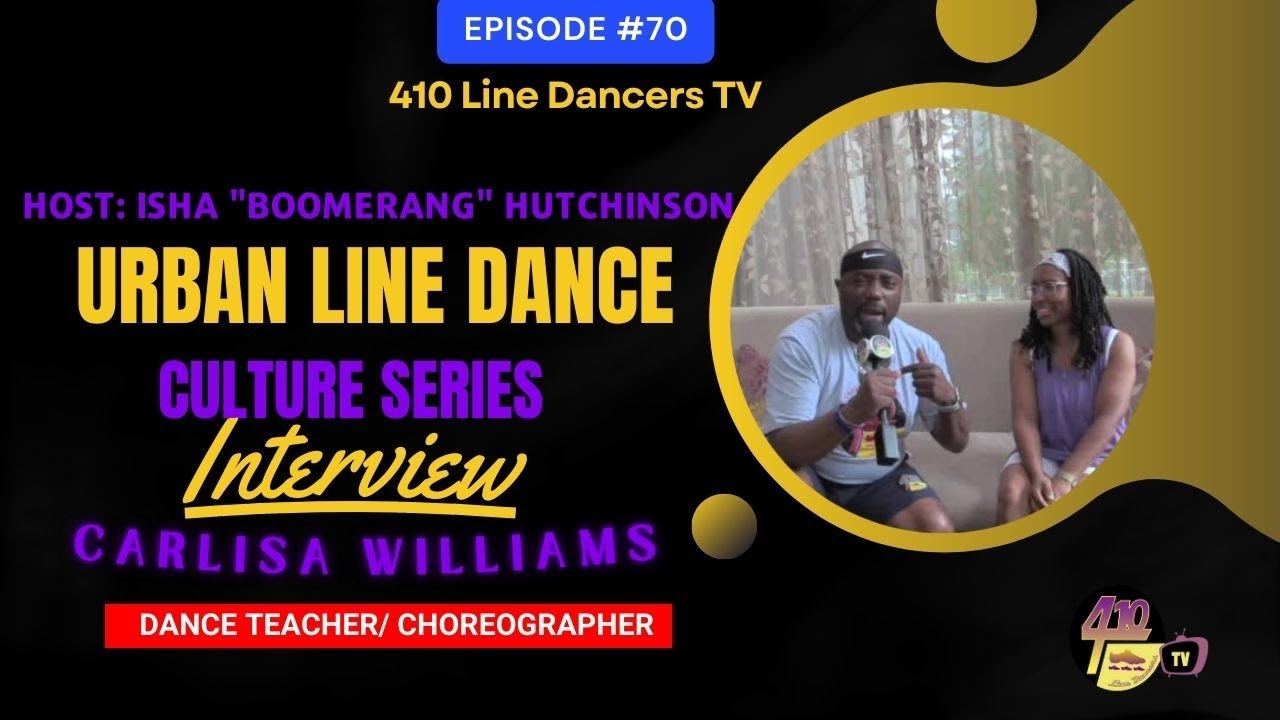 Urban Line Dance Culture Series interview with Carlisa Wiliams Dance Teacher & 