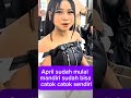 udah mulai mandiri ya ping #shorts #trending #viral #aprilda7 #indosiar