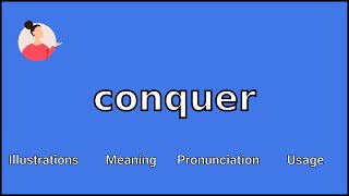 CONQUER - Meaning and Pronunciation