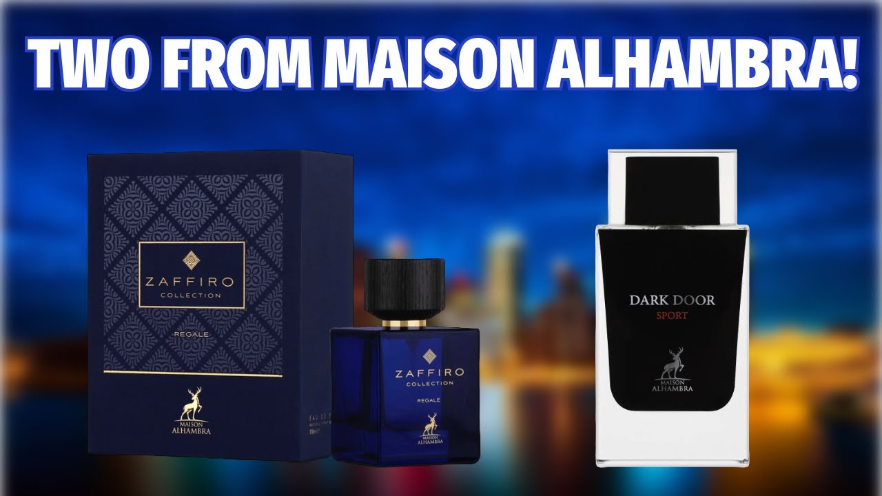 Two From Maison Alhambra! | Zaffiro Collection Regale and Dark Door Sport Review!
