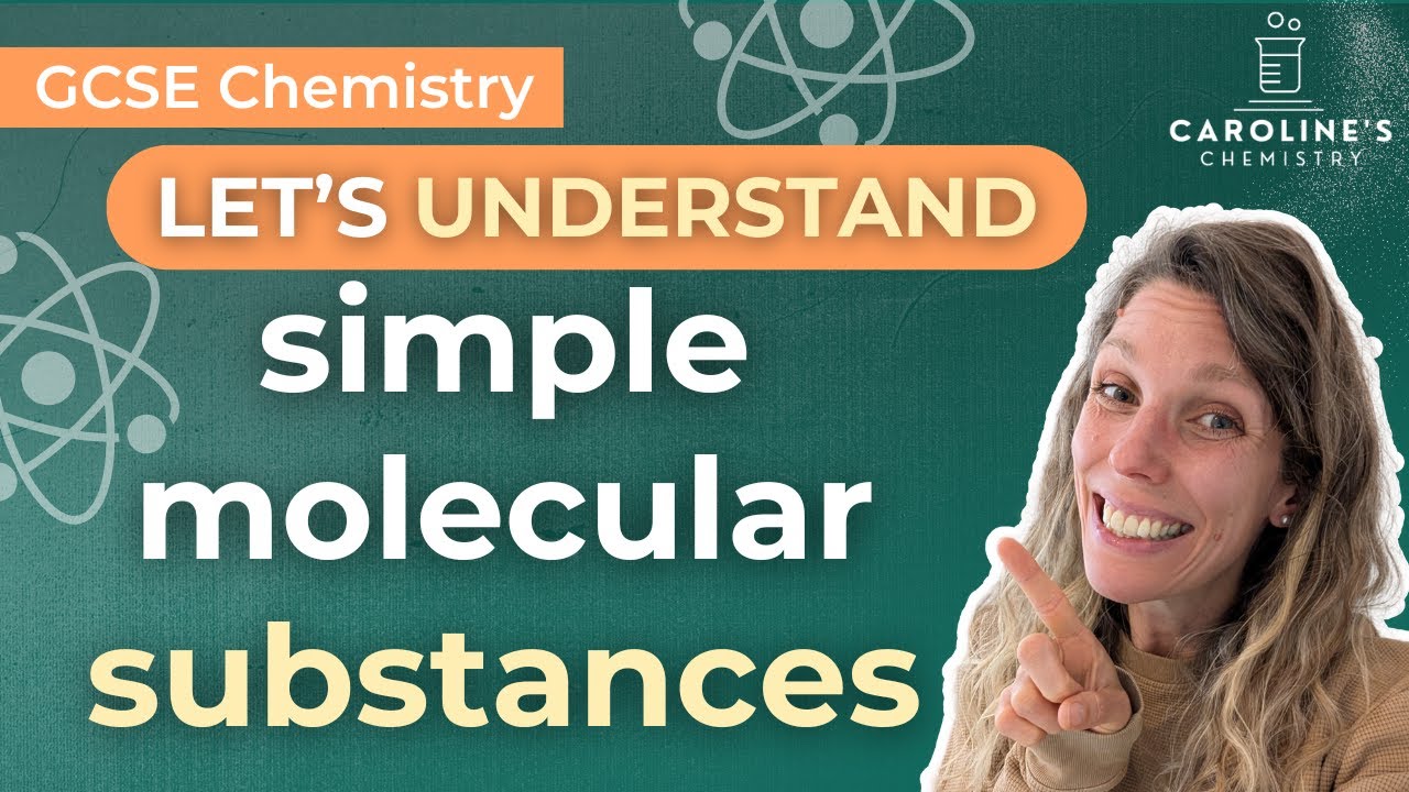 Simple Molecular Substances Explained | GCSE Chemistry Revision