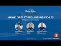 Webinar  manuvres et rglages des voiles avec achille nebout