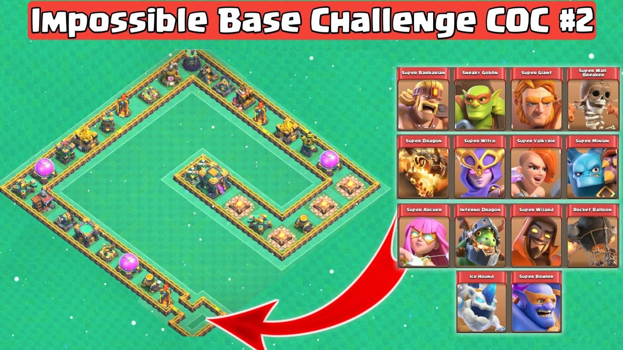 Impossible Base Challenge coc #2 || With All Super Troops Clash Of Clans