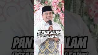 USTADZ HILMAN FAUZI, Pantun Salam, Salam Bukan Sembarang Salam   #pantun #ustadzhilmanfauzi #nasehat