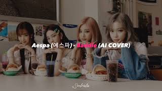 Aespa (에스파) - Baddie AI COVER (Orig. by IVE)