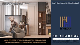How To Keep Your 3D Projects Error-Free Animation Layer Cleaning With 3Ds Max Script Malayalam
