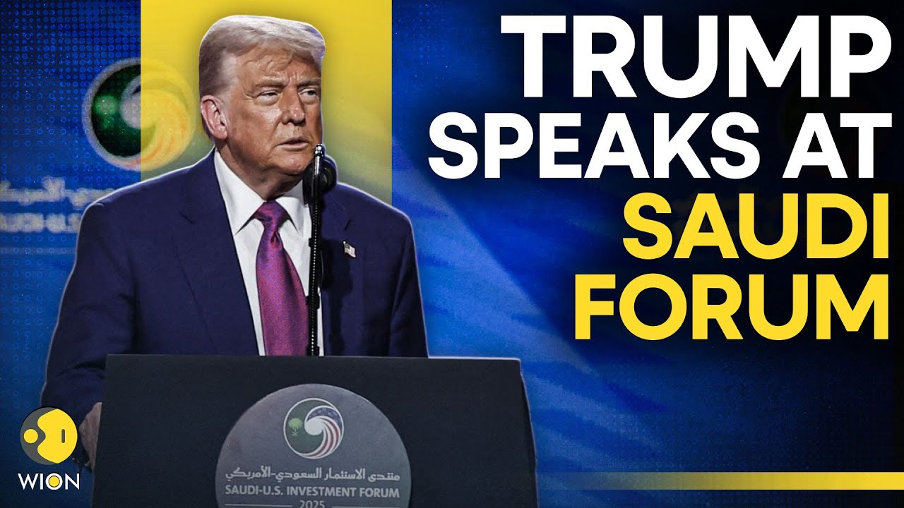 Trump LIVE: US President Donald Trump Addresses US–Saudi Investment Forum in Major Remarks | WION