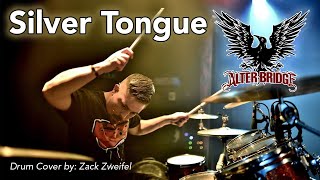 Alter Bridge - Silver Tongue - Drum Cover by Zack Zweifel