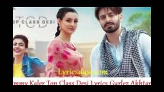 Information Top Class Desi  Jimmy Kaler  Gurlez Akhtar  Mista Baaz  Latest Punjabi Songs  New Punjabi Songs Update