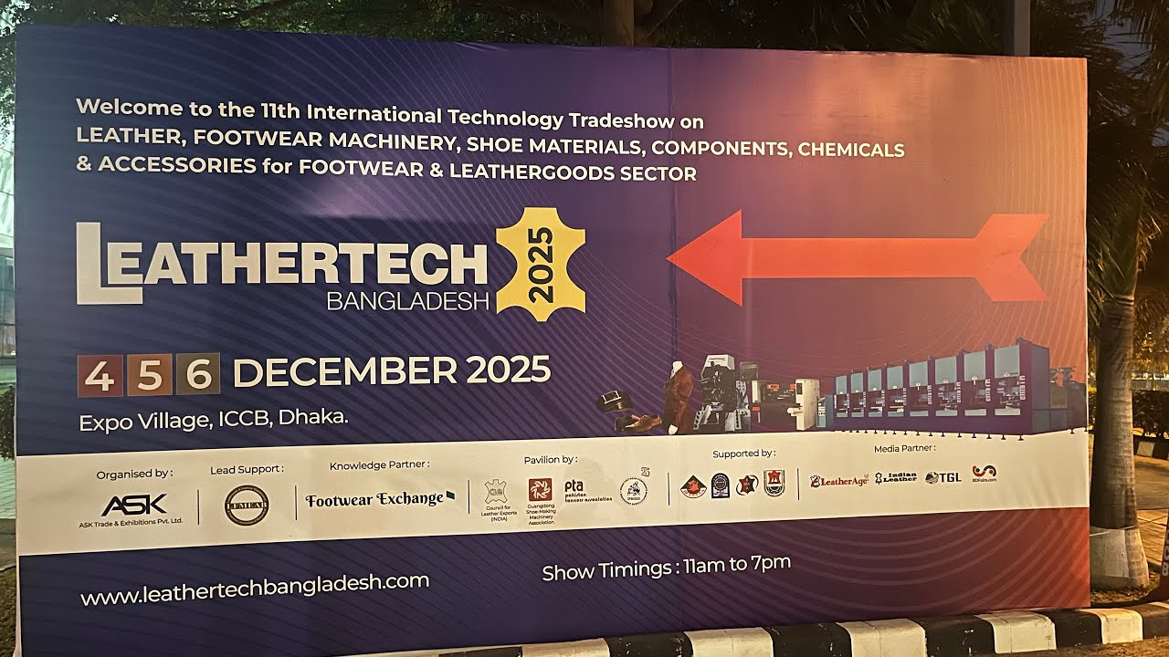 2025 Leather TECH Bangladesh Exhibition in ICCB, 孟加拉国的皮革鞋机展