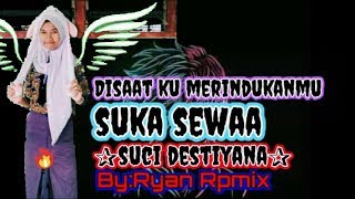 ☜ψ⚄ψ☞DISAAT AKU MERINDUKAN MU!!MINIMIX JUNGLE DUTCH#SUCI DESTIYANA BY【Ryan Rpmix】☜ψ⚄ψ☞