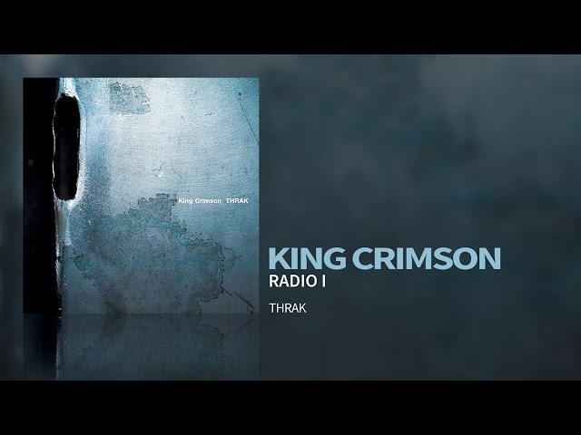 King Crimson - Radio I