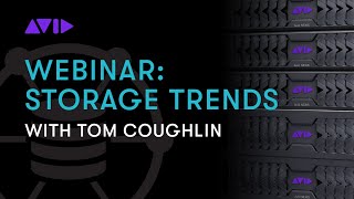 Live Webinar: Storage Trends with Tom Coughlin