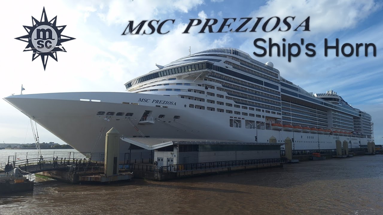 MSC Preziosa Leaving Liverpool with Powerful Ship's Horn