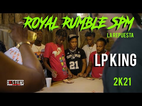 ROYAL RUMBLE SPM ( La Repuesta ) - Lp King - ( Video Oficial )