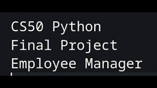 CS50 - Python - Final Project - Employee Manager