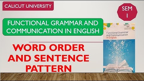 UNIT 1 Word Order and Sentence Patterns | Functional Grammar and communication in English | Common