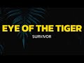 Survivor Eye Of The Tiger Lyrics Survivor Eye Of The Tiger Lyrics