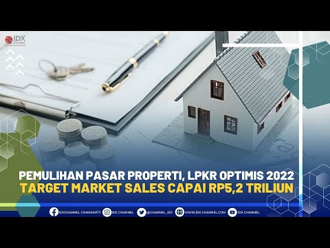 Pemulihan Pasar Properti, LPKR Optimis 2022 Target Market Sales Capai Rp5,2 Triliun | NEWS SCREEN