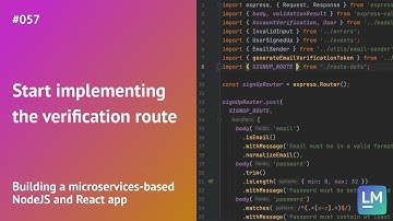 Start implementing the verification route: Building a microservices-based NodeJS and React app #057
