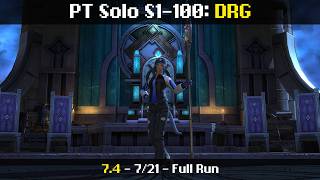 PT Solo - DRG/Dragoon - S1-100 - 7/21 (1/12/26 | 7.4 | FFXIV)
