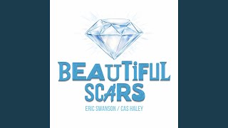 Beautiful Scars with Cas Haley