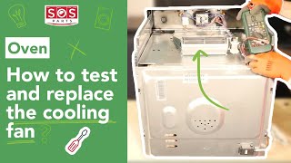 How to test and replace the cooling fan of an oven ?