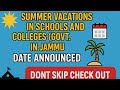 "Schools & Govt. Colleges – Jammu Summer vacations ""Dates Out | Don’t Miss!"❓