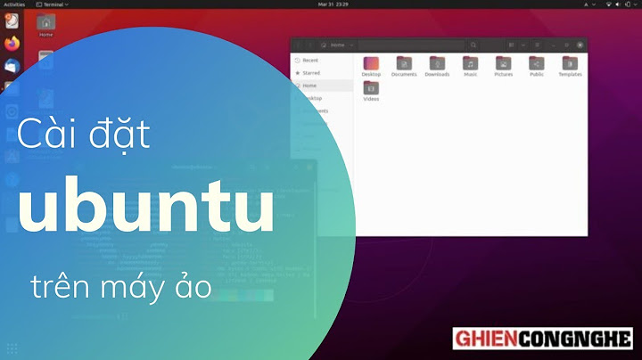 Hướng dẫn cài máy ảo ubuntu trên virtualbox
