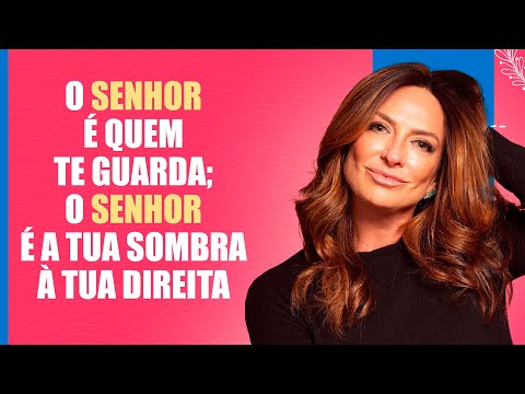 O Senhor é quem te guarda; o Senhor é a tua sombra à tua direita – Palavra do Dia – 09/01/26