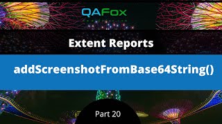 addScreenCaptureFromBase64String (Extent Reports - Part 20)