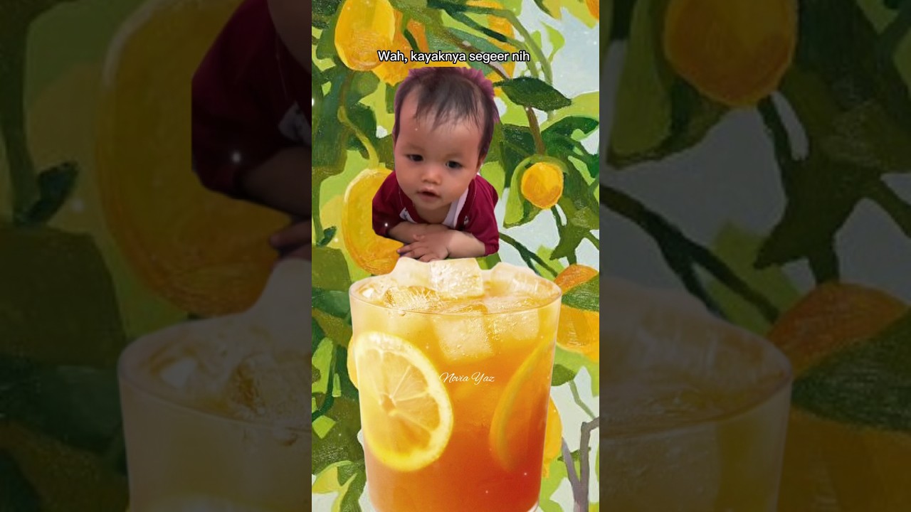 Bayi pengin minum es jeruk segar