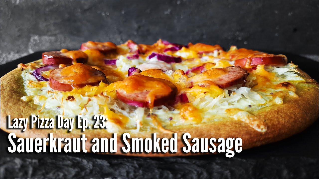 Sauerkraut and smoked sausage pizza 🍕 YouTube