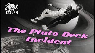 Sci-Fi Series | Suzy from Saturn – The Pluto Deck Incident (Episode 2)