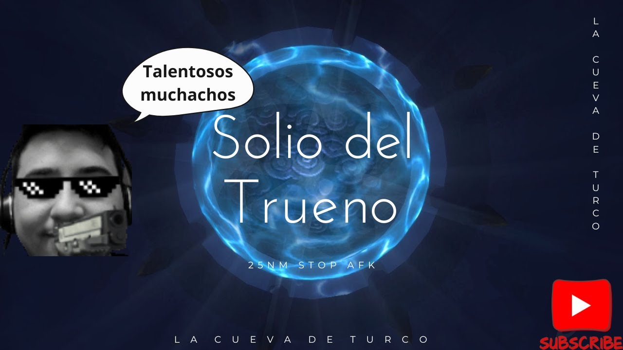 Solio del Trueno 25nm 10/12 - Qon el Tenaz - Stop AFK - Stormforge Sheilun