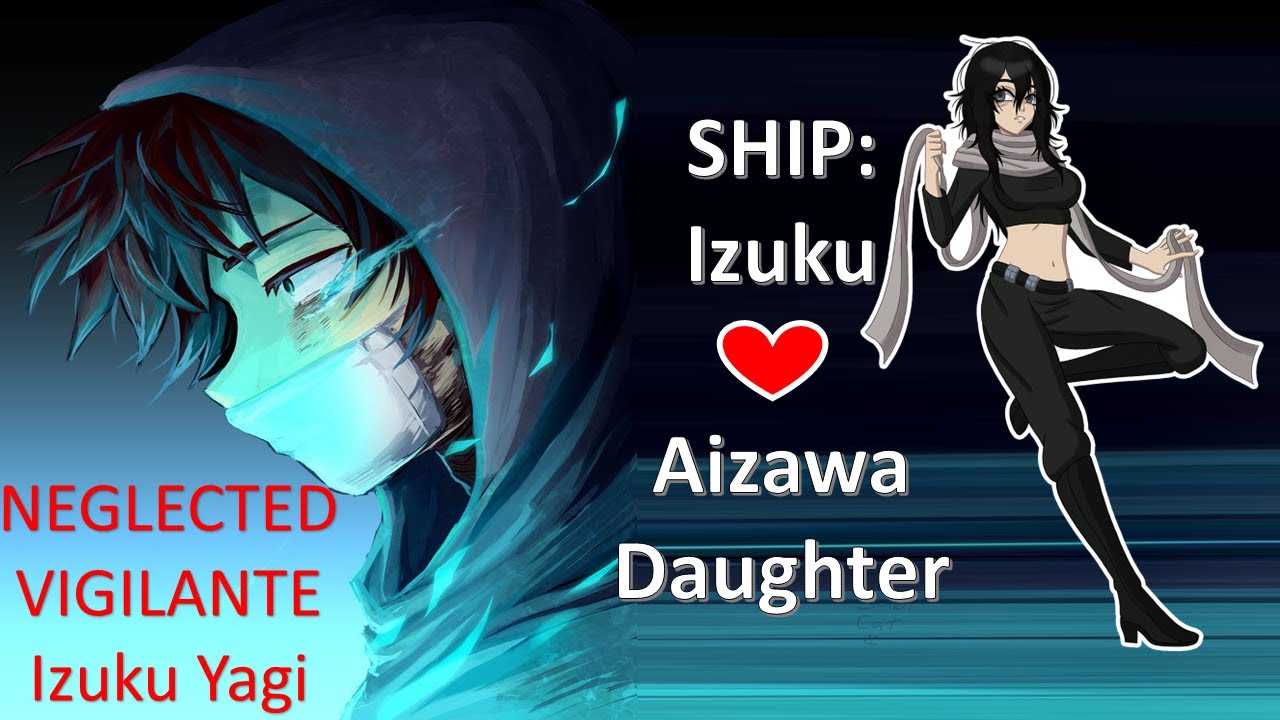 Set By Fate - Izuku Yagi Neglected Vigilante | Izuku X Aizawa Daughter | My Hero Academia Text Story