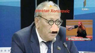 Astan Mestan Xoruzovic Utan Yere Qir Senin Kimi Deputatlar Olsun
