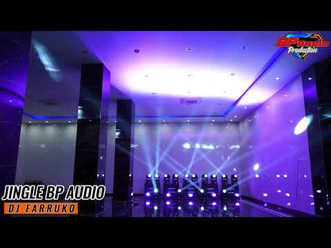 JINGLE BP AUDIO - DJ FARRUKO || ANDALAN UNTUK CEK SOUND