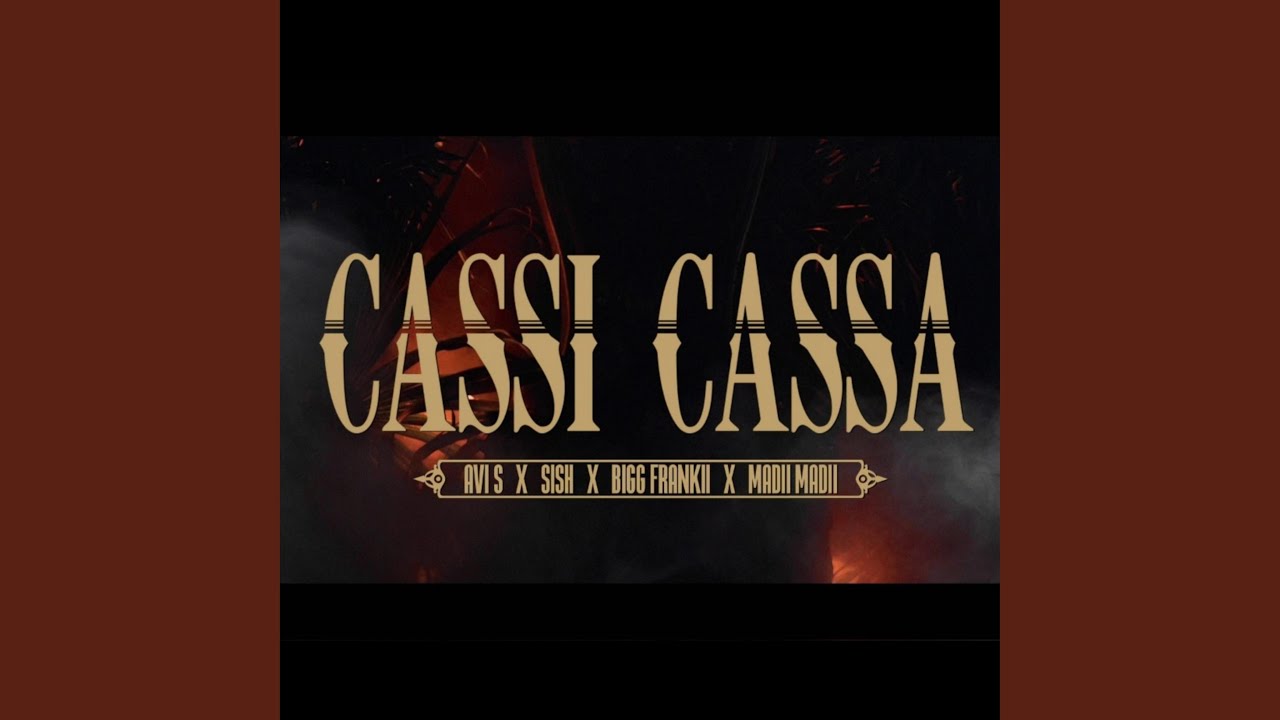 Cassi Cassa feat Big Frankii  Madii Madii