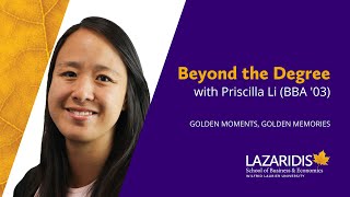 Beyond the Degree: Priscilla Li BBA '03