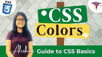 CSS Tutorial: CSS Color | Use of rgb, hex, and rgba, color codes | Alisha