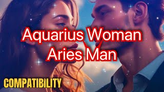 Aquarius Woman Aries Man Compatibility A Love That Sparks